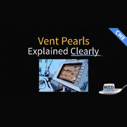 Mechanical Ventilation Pearls Explained Clearly - Medcram