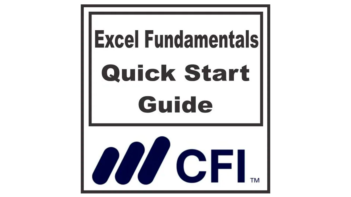 Excel Fundamentals A Quick Start Guide