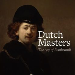 Dutch Masters: The Age of Rembrandt