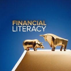 Financial Literacy: Finding Your Way in the Financial Markets