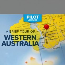 Pilot Lecture: A Brief Tour of Western Australia