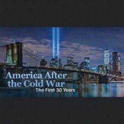 America after the Cold War: The First 30 Years