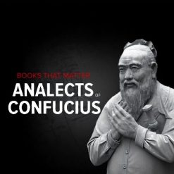 Books That Matter: The Analects of Confucius