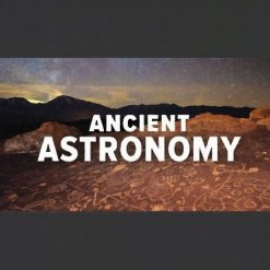 The Remarkable Science of Ancient Astronomy