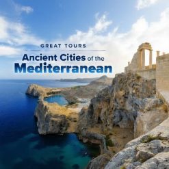 Great Tours: Ancient Cities of the Mediterranean