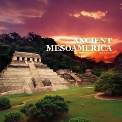 Maya to Aztec: Ancient Mesoamerica Revealed