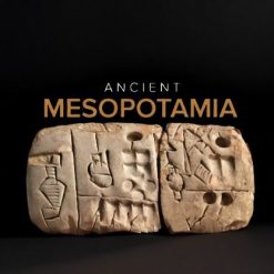 Ancient Mesopotamia: Life in the Cradle of Civilization
