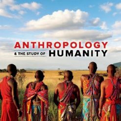 Anthropology and the Study of Humanity