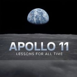 Apollo 11: Lessons for All time