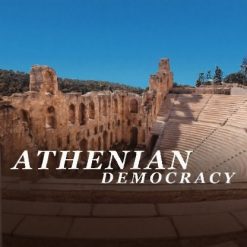 Athenian Democracy: An Experiment for the Ages