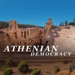 Athenian Democracy: An Experiment for the Ages