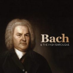 Bach and the High Baroque