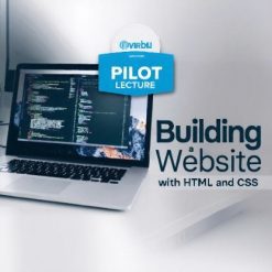 Pilot Lecture: Building a Website with HTML and CSS