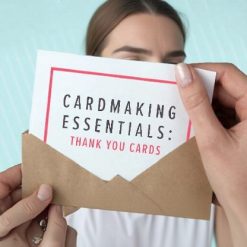 Cardmaking Essentials: Thank You Cards