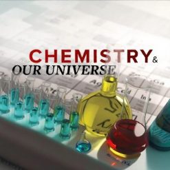 Chemistry and Our Universe: How It All Works