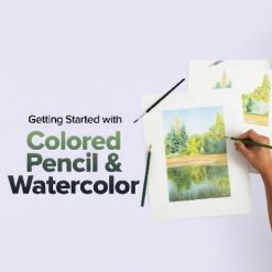 Getting Started With Colored Pencil & Watercolor