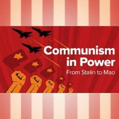 Communism in Power: From Stalin to Mao