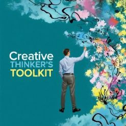 The Creative Thinker's Toolkit