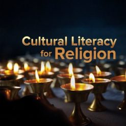 Cultural Literacy for Religion: Everything the Well-Educated Person Should Know