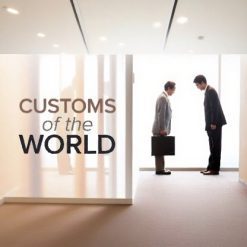 Customs of the World: Using Cultural Intelligence to Adapt, Wherever You Are
