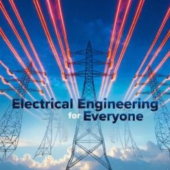 Electrical Engineering for Everyone