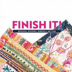 inish It! Borders, Backing, Binding & Beyond