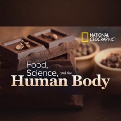 Food, Science, and the Human Body