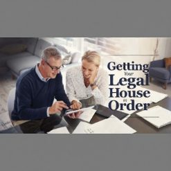 Getting Your Legal House in Order