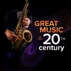 Great Music of the 20th Century