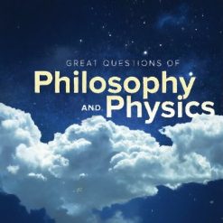The Great Questions of Philosophy and Physics