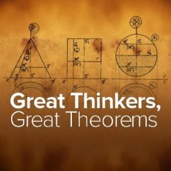 Great Thinkers, Great Theorems
