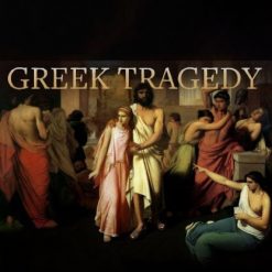 Greek Tragedy