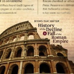 Books That Matter: The History of the Decline and Fall of the Roman Empire