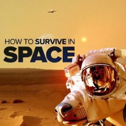 How to Survive in Space