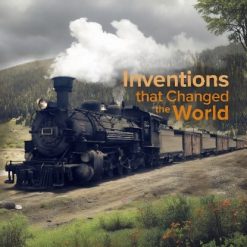Understanding the Inventions That Changed the World