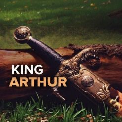 King Arthur: History and Legend