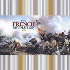 Living the French Revolution and the Age of Napoleon