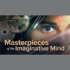 Masterpieces of the Imaginative Mind: Literature's Most Fantastic Works