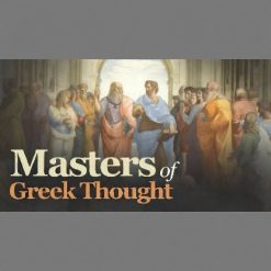 Masters of Greek Thought: Plato, Socrates, and Aristotle