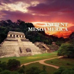 Maya to Aztec: Ancient Mesoamerica Revealed