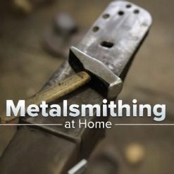 Metalsmithing at Home