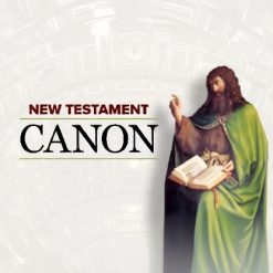 History of the Bible: The Making of the New Testament Canon
