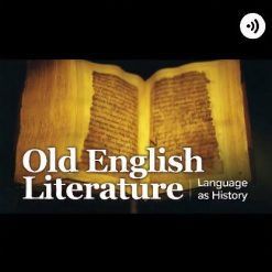 Old English Literature: Language as History