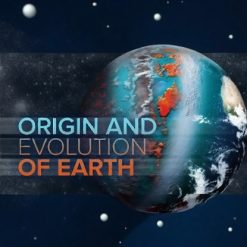The Origin and Evolution of Earth: From the Big Bang to the Future of Human Existence