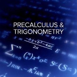 Mathematics Describing the Real World: Precalculus and Trigonometry