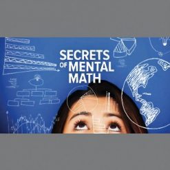 The Secrets of Mental Math