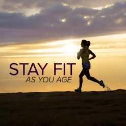 stay fit as you age