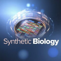 Synthetic Biology: Life’s Extraordinary New Worlds