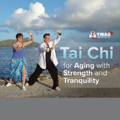 tai chi for aging with strength and tranquility