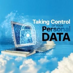 Taking Control of Your Personal Data